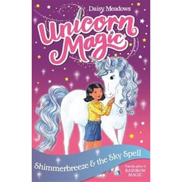Unicorn Magic- Shimmerbreeze and the Sky Spell