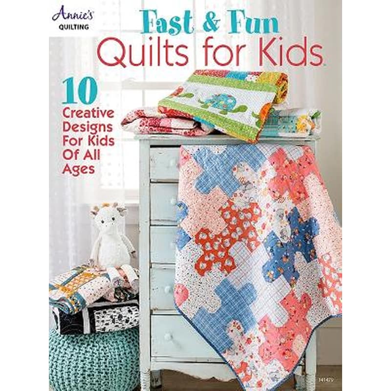 Fast Fun Quilts for Kids