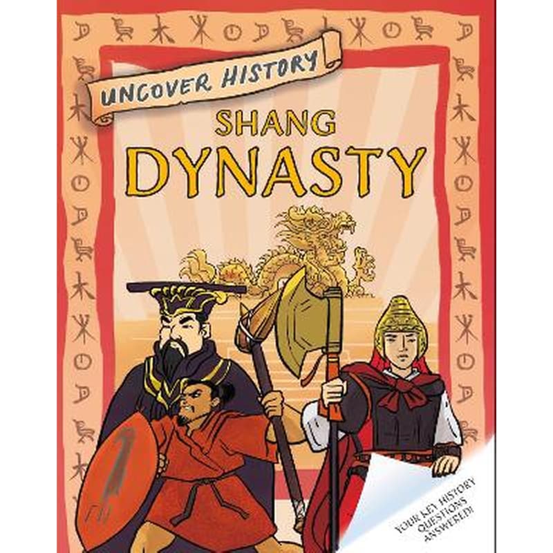 Uncover History: Shang Dynasty