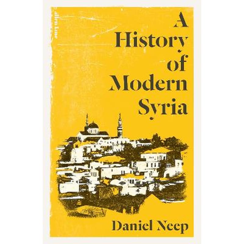 A History of Modern Syria