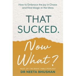 That Sucked. Now What?