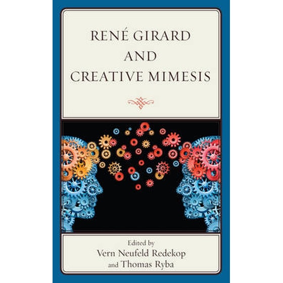 Rene Girard and Creative Mimesis image 0