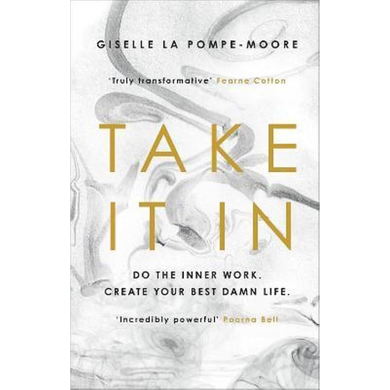 TAKE IT IN: DO THE INNER WORK. CREATE YO image 0