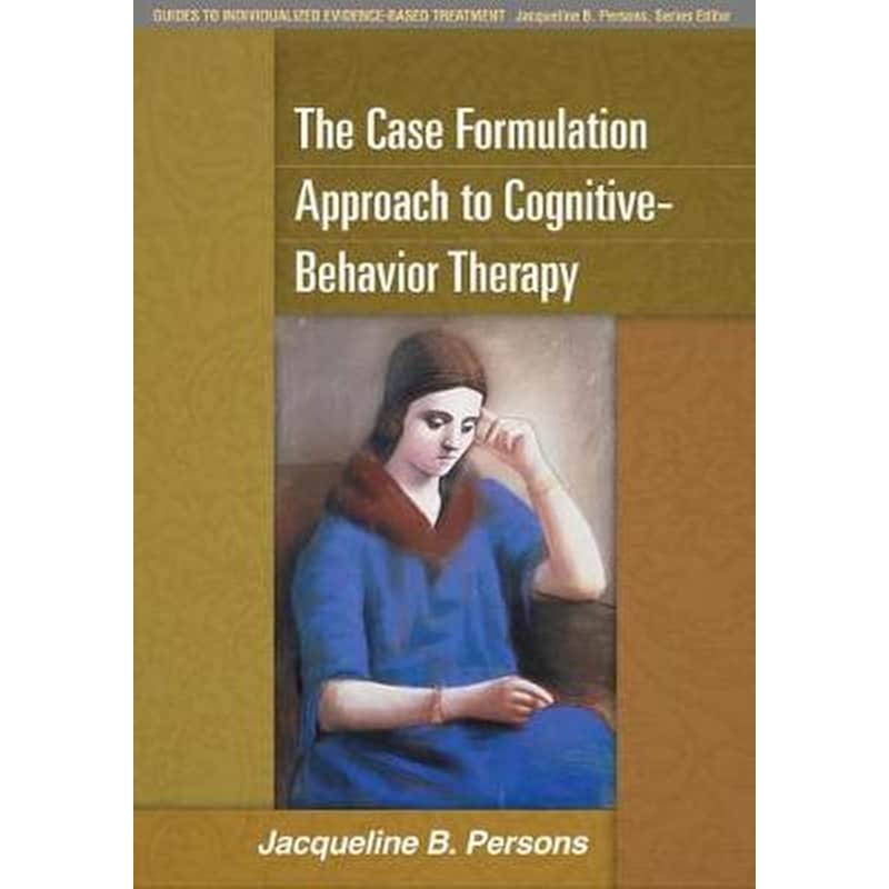 Case Formulation Approach to Cognitive-Behavior Therapy
