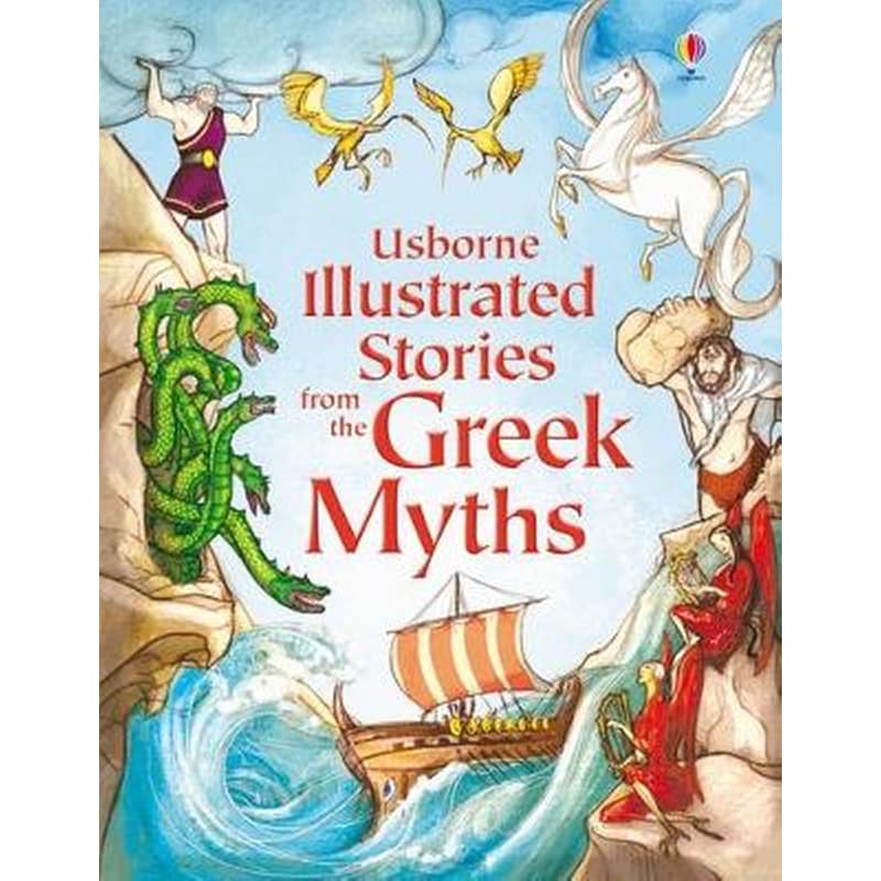 Usborne Illustrated Stories from the Greek Myths