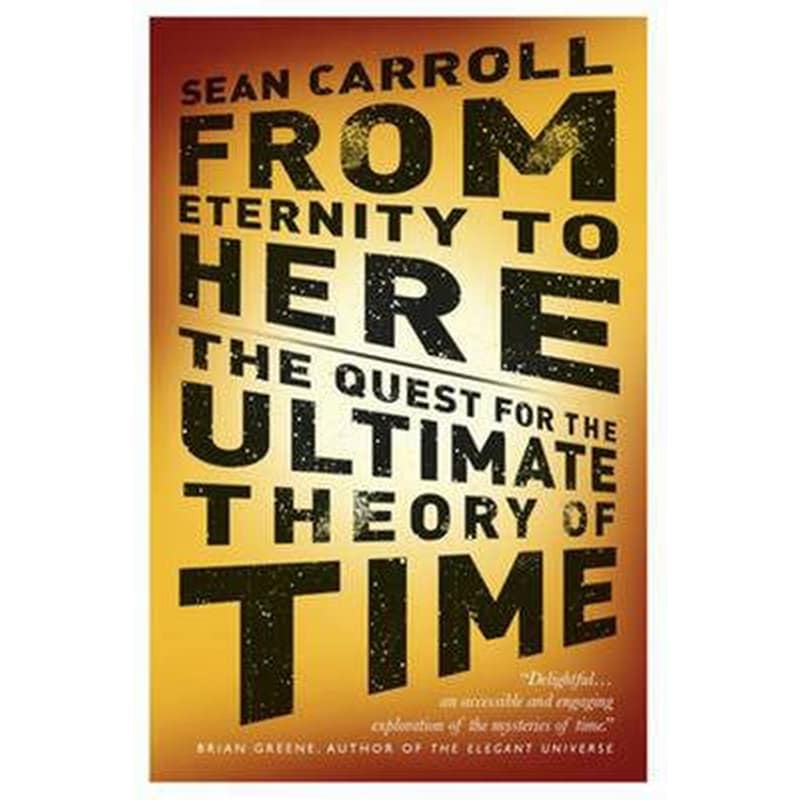 From Eternity to Here