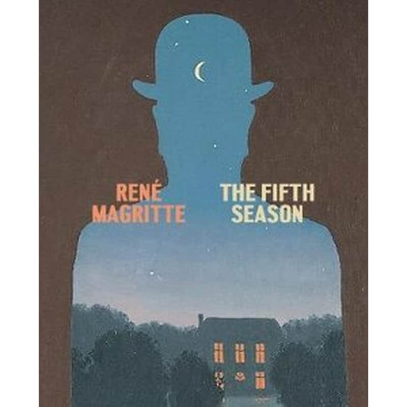 Rene Magritte: The Fifth Season