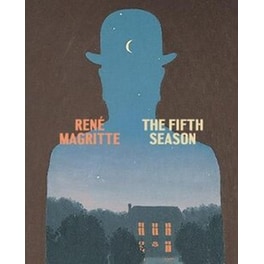 Rene Magritte: The Fifth Season