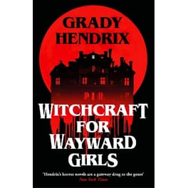 Witchcraft for Wayward Girls