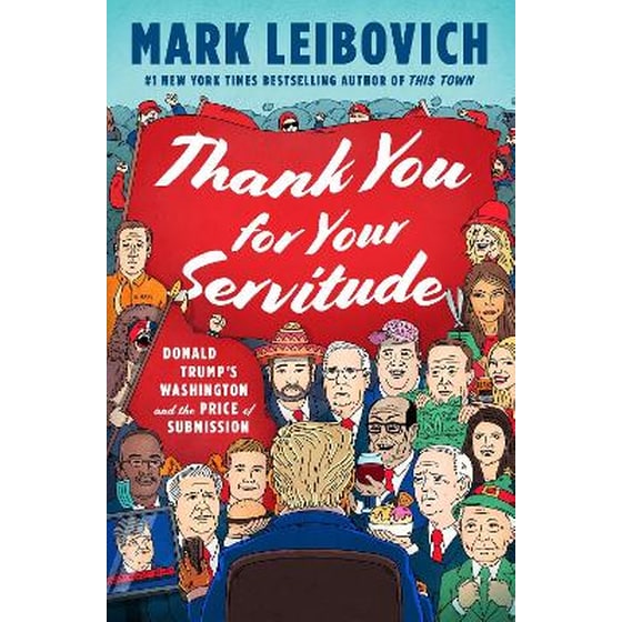 Thank You For Your Servitude : Donald Trump's Washington and the Price of Submission image 0