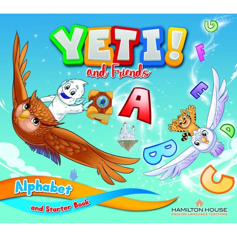 Yeti! And Friends Alphabet And Starter Book