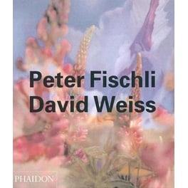 Peter Fischli David Weiss