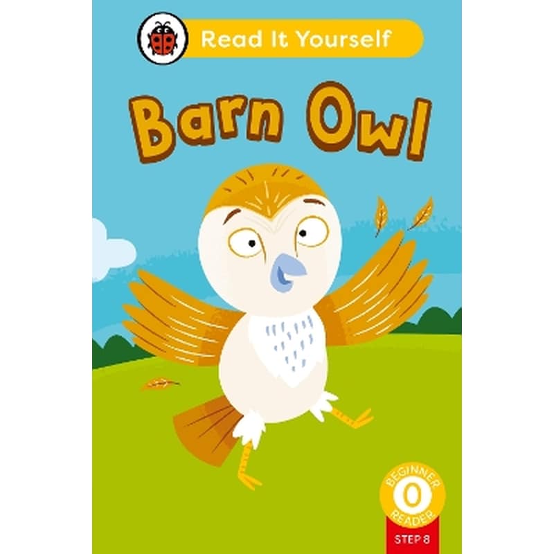 Barn Owl (Phonics Step 8): Read It Yourself - Level 0 Beginner Reader