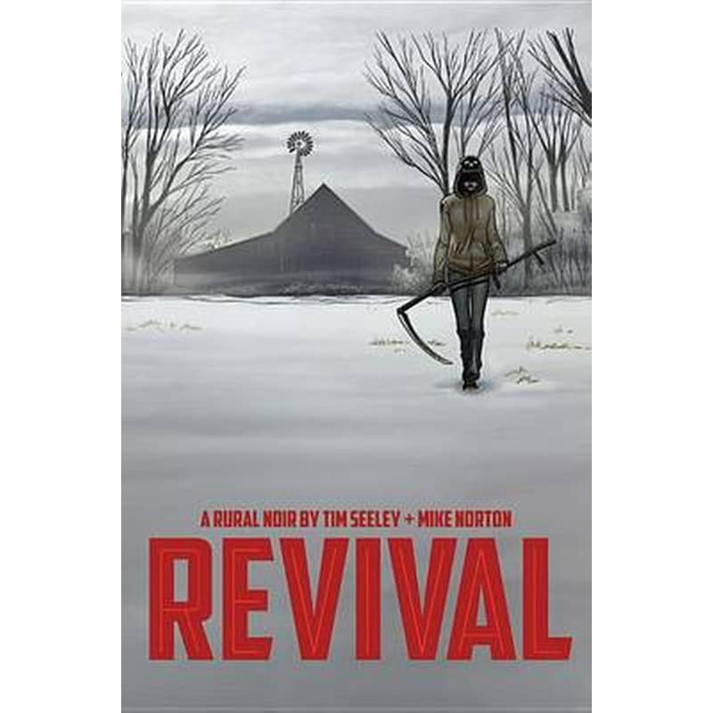 Revival Volume 1: Youre Among Friends