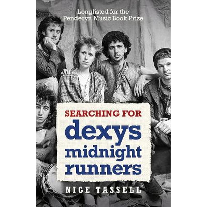 Searching for Dexys Midnight Runners