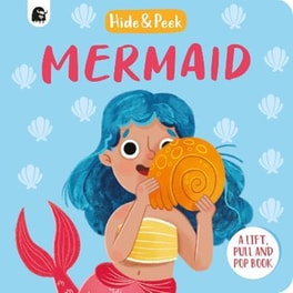 Mermaid : A lift, pull and pop book
