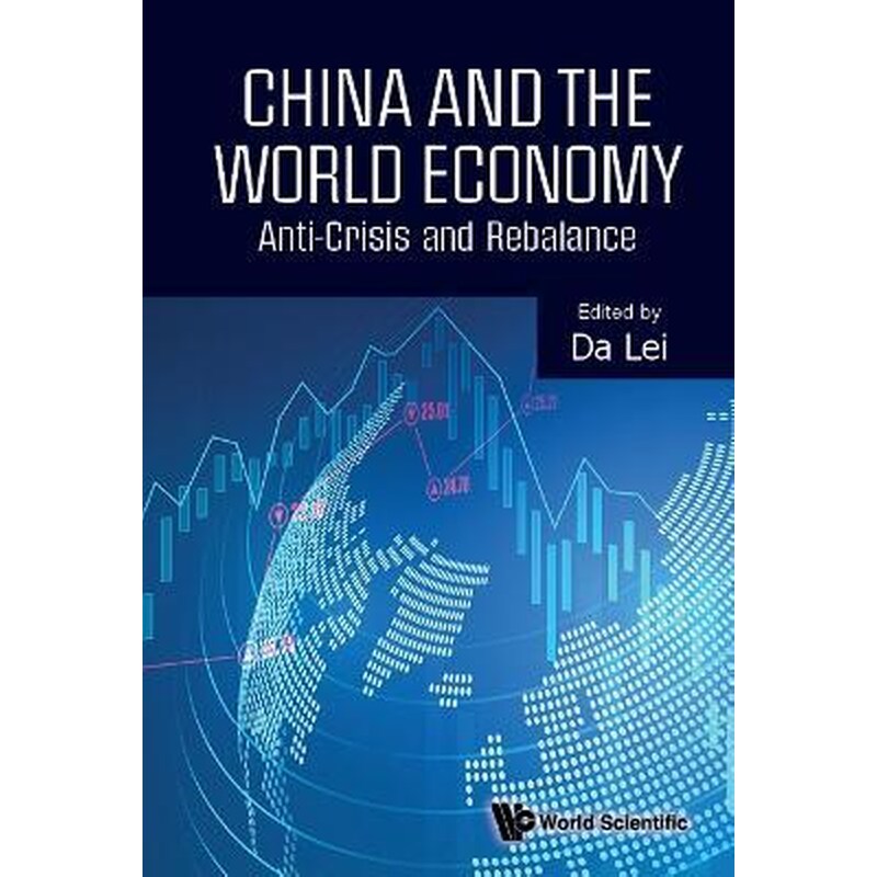 China And The World Economy: Anti-crisis And Rebalance