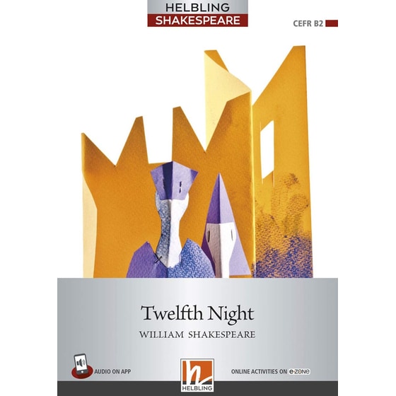 Twelfth Night: Helbling Shakespeare Level 7 (B2) image 0