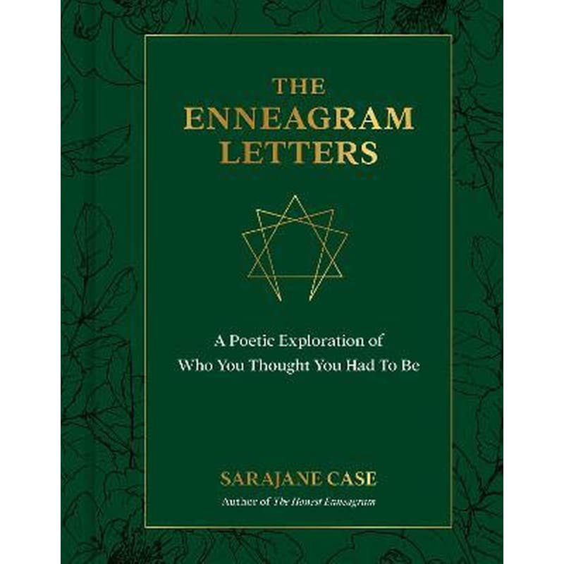 The Enneagram Letters : A Poetic Exploration of Who You Thought You Had to Be