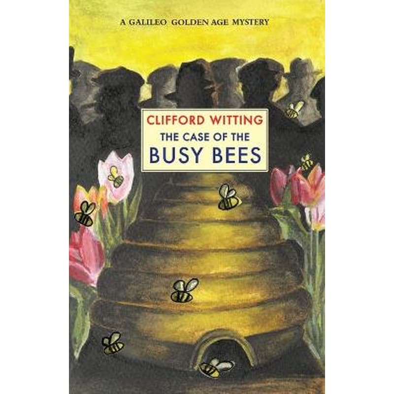 The Case of the Busy Bees