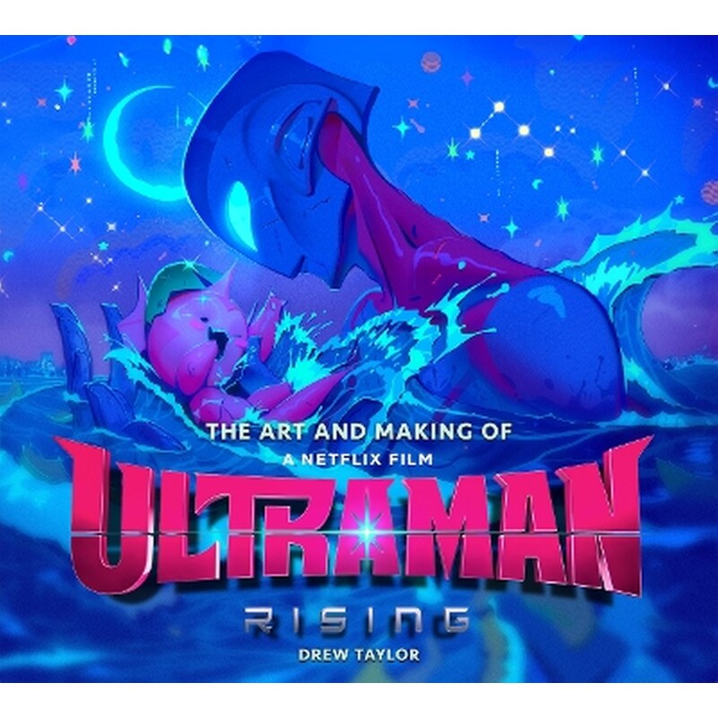 The Art and Making of Ultraman: Rising