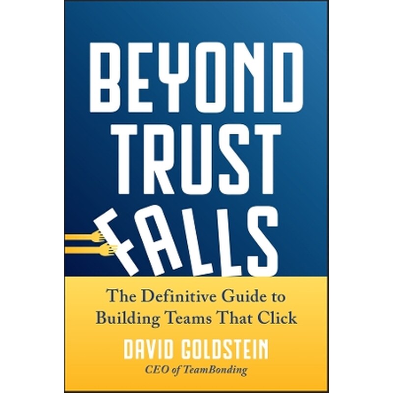 Beyond Trust Falls