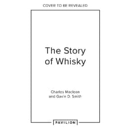 The Story of Whisky