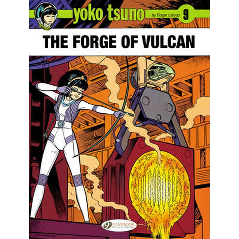 Yoko Tsuno Vol. 9: The Forge of Vulcan