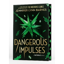 The Naturals: The Naturals: Dangerous Impulses, Book 5