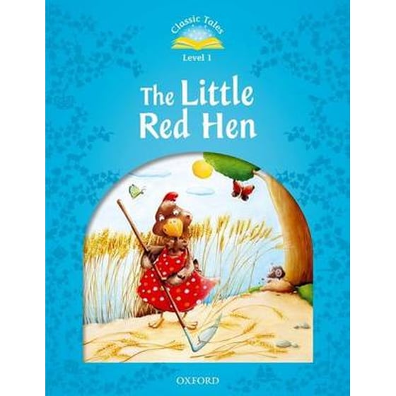 Classic Tales Second Edition: Level 1: The Little Red Hen image 0