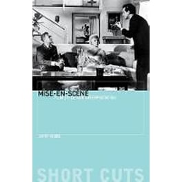 Mise-en-scene - Film Style and Interpretation