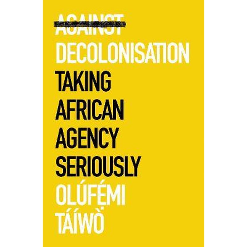 Against Decolonisation