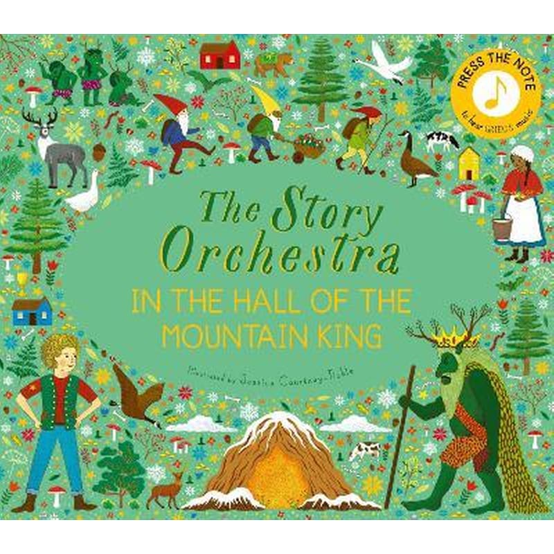 The Story Orchestra: In the Hall of the Mountain King: Volume 7 : Press the note to hear Griegs music