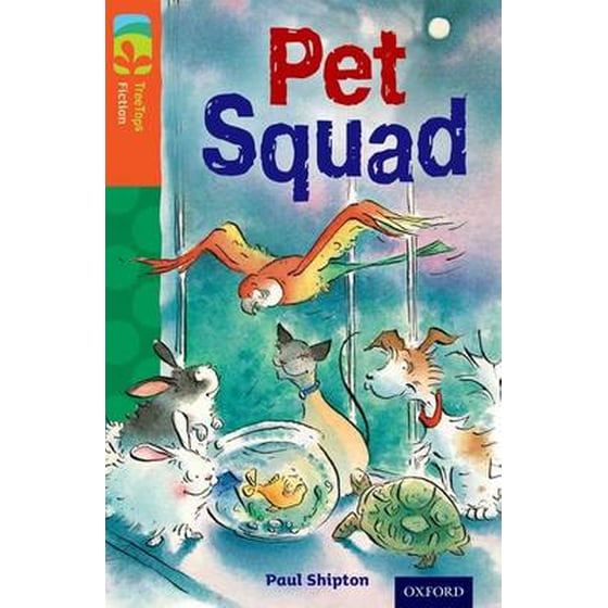 Oxford Reading Tree TreeTops Fiction- Level 13 More Pack B- Pet Squad image 0
