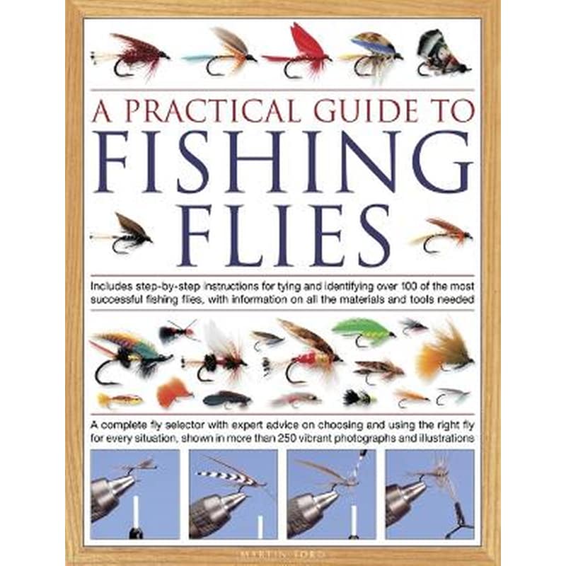 The Practical Guide to Fishing Flies