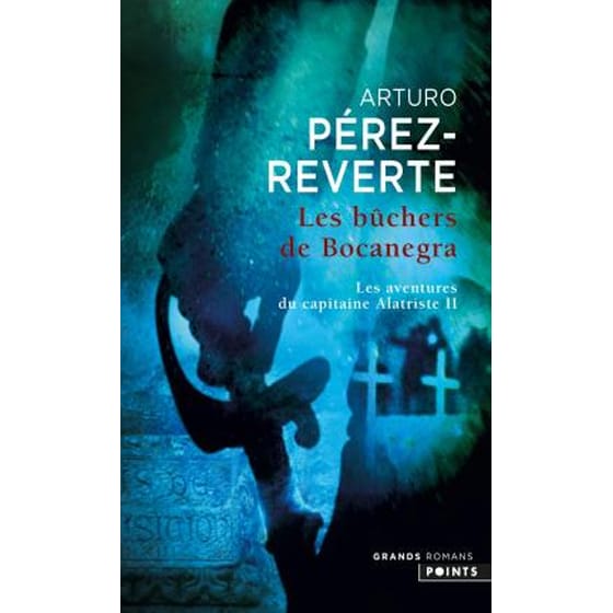 Les aventures du capitaine Alatriste 2/Les buchers de Bocanegra image 0