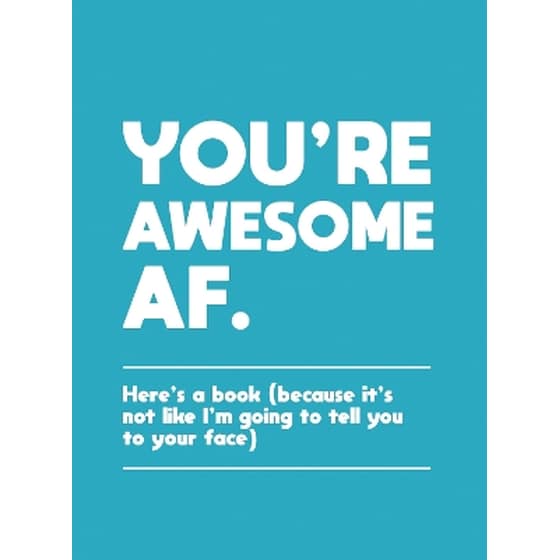 You're Awesome AF image 0