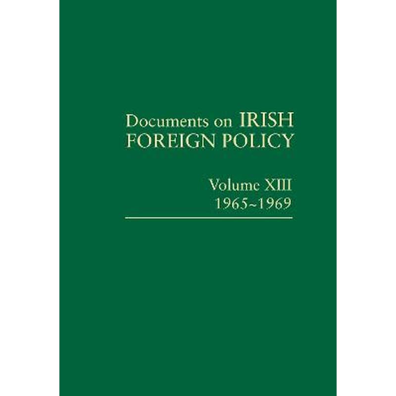 Documents on Irish Foreign Policy, v. 13: 1965-1969