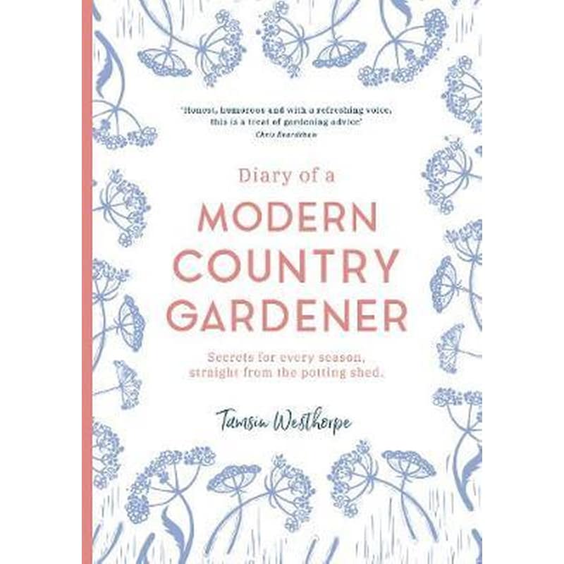 Diary of a Modern Country Gardener