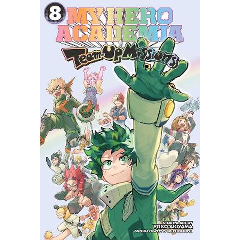 My Hero Academia: Team-Up Missions, Vol. 8