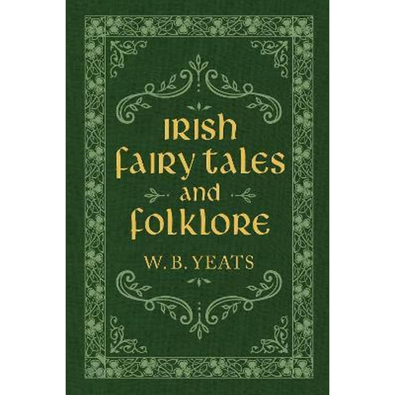 Irish Fairy Tales and Folklore