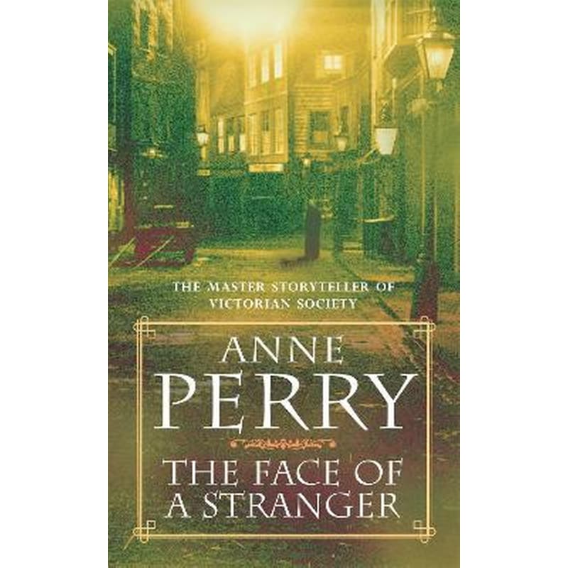 Face of a Stranger (William Monk Mystery, Book 1)