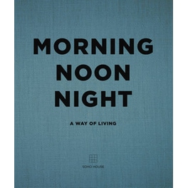 Morning, Noon, Night