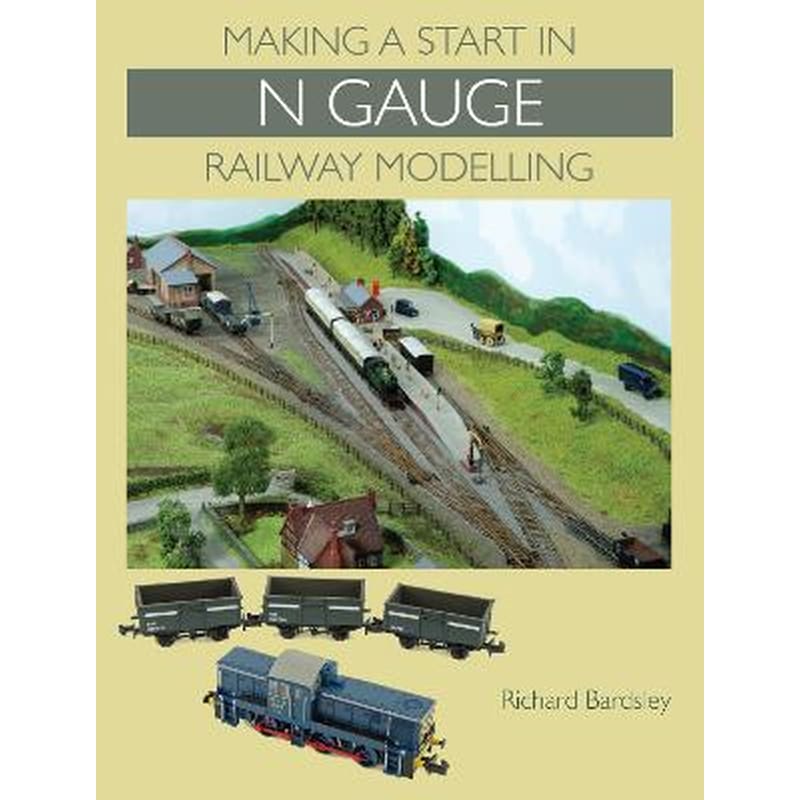 Making a Start in N Gauge Railway Modelling