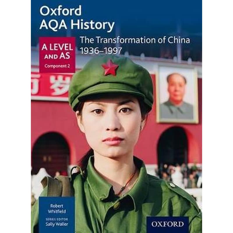 Oxford AQA History for A Level: The Transformation of China 1936-1997