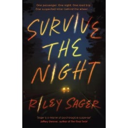 Survive the Night : TikTok made me buy it! A twisty, spine-chilling thriller from the international bestseller