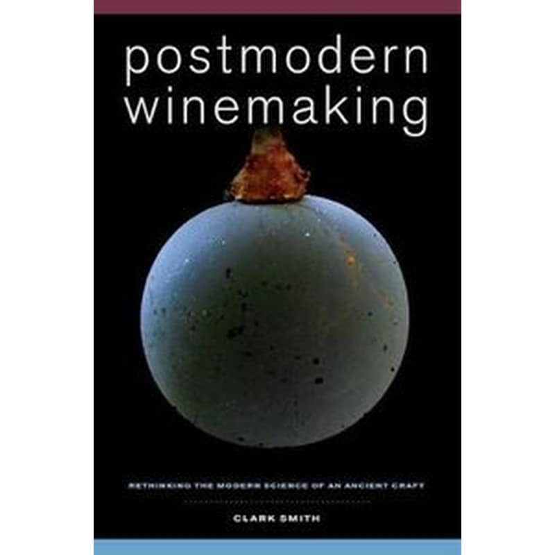 Postmodern Winemaking