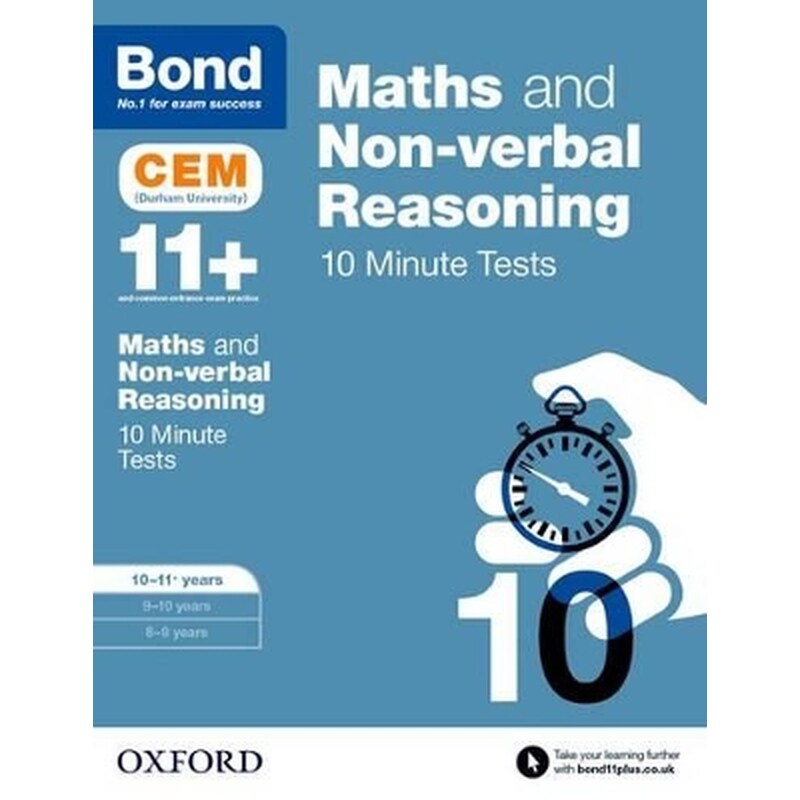 Bond 11+: Maths Non-verbal reasoning: CEM 10 Minute Tests: Ready for the 2024 exam