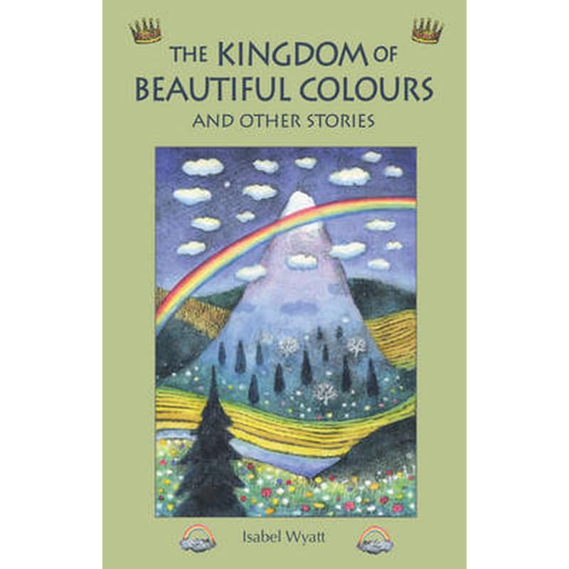 The Kingdom of Beautiful Colours and Other Stories