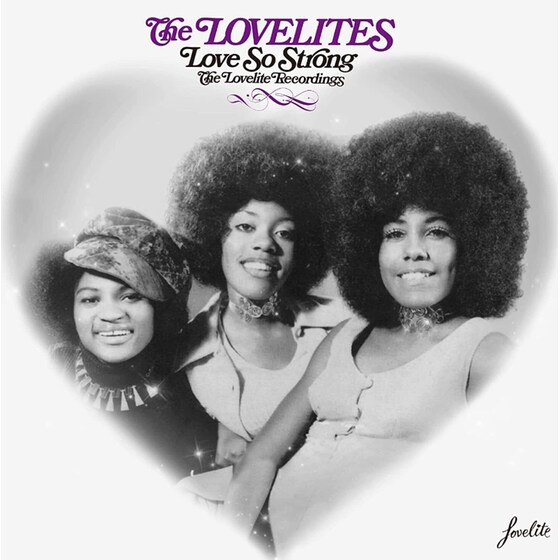 Love So Strong - The Lovelite Years image 0